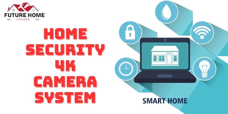 home security 4k camera system