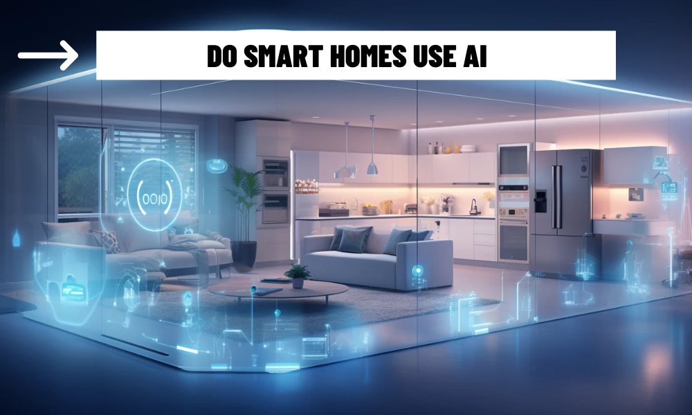 Do Smart Homes Use AI