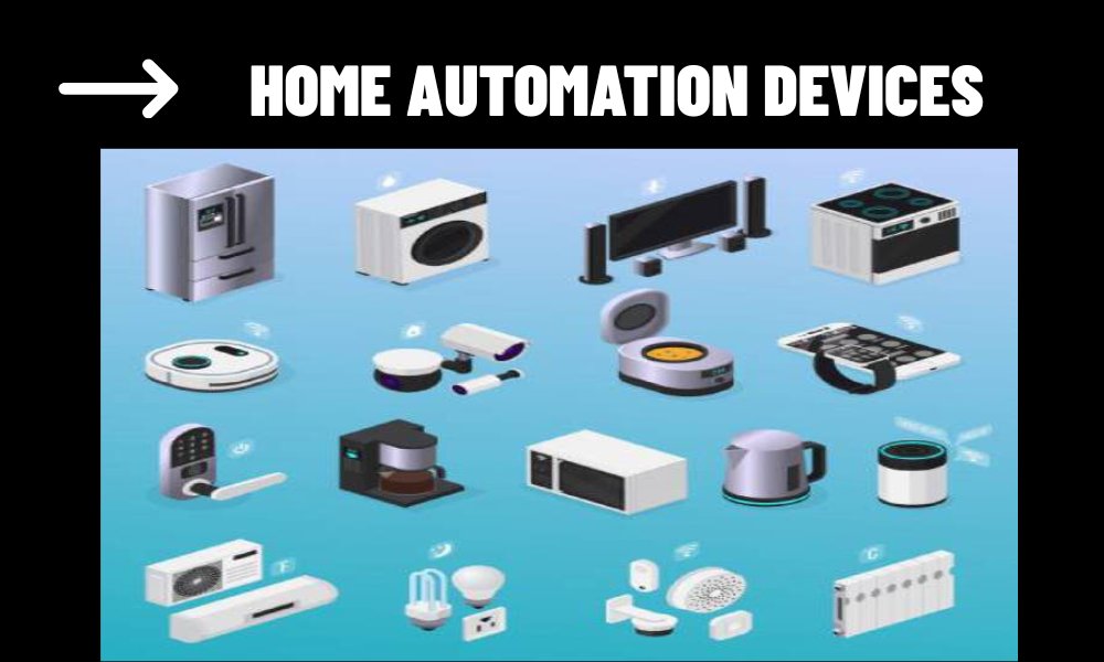 Home Automation Devices