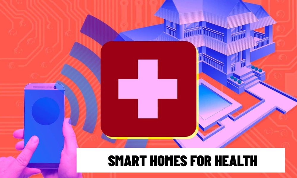 Technological Synergy in Health-Focused Smart Homes