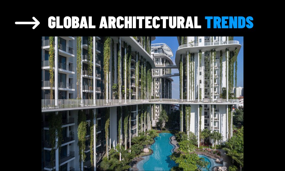 Global Architectural Trends