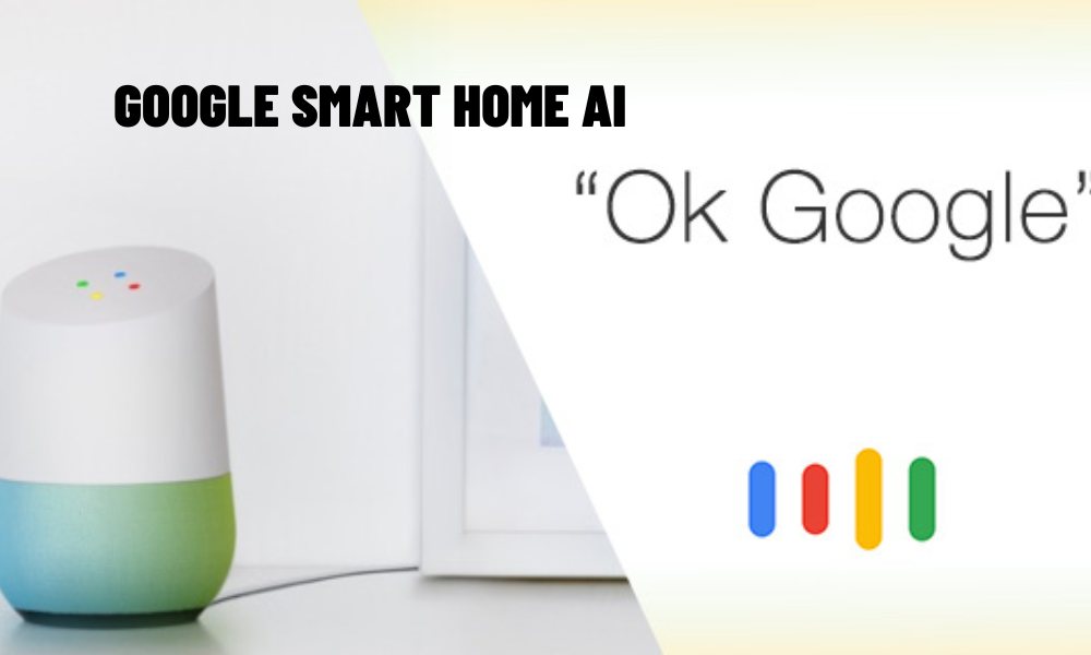 Google Smart Home AI