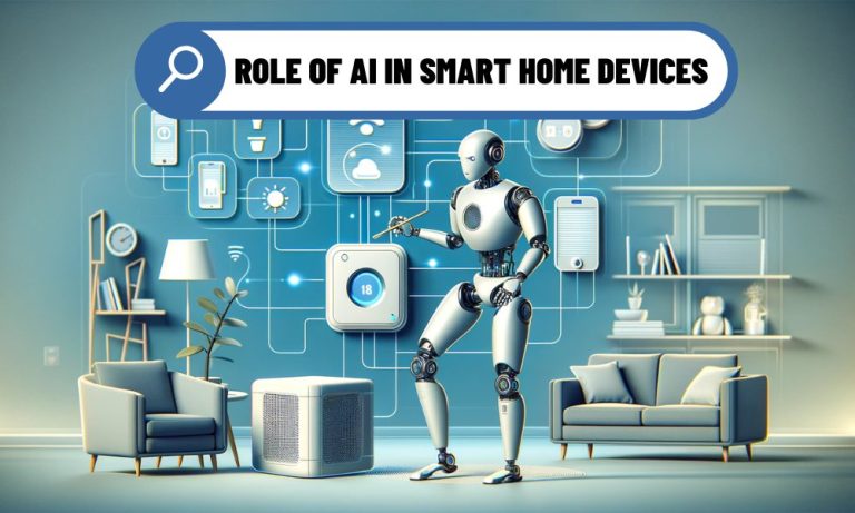 The Role of AI in Smart Home Devices: Transforming Everyday Living