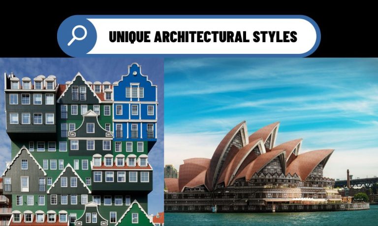 Unique Architectural Styles Around the World: A Tour Through Design, Culture, and Identity